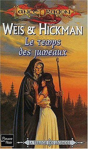 Le temps des jumeaux by Margaret Weis, Tracy Hickman