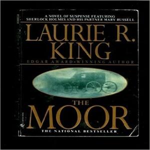 The Moor: A Mary Russell Novel by Laurie R. King