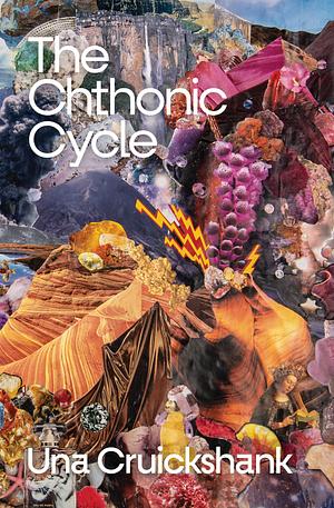 The Chthonic Cycle  by Una Cruickshank