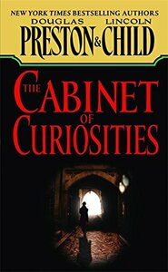 The Cabinet of Curiosities (Pendergast, #3) by Douglas Preston
