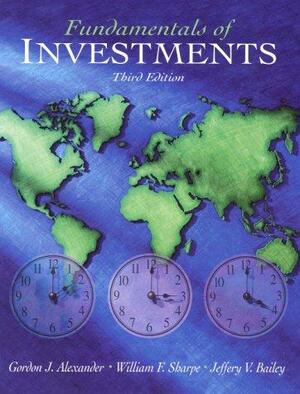 Fundamentals of Investments by Jeffery V. Bailey, William F. Sharpe