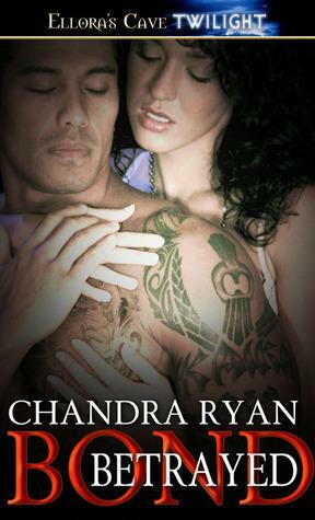 Bond Betrayed by Chandra Ryan