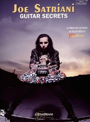 Joe Satriani - Guitar Secrets by Joe Satriani
