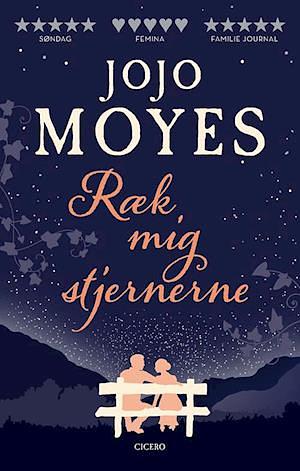 Ræk mig stjernerne by Jojo Moyes