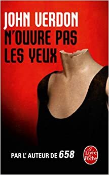 N'ouvre pas les yeux by John Verdon