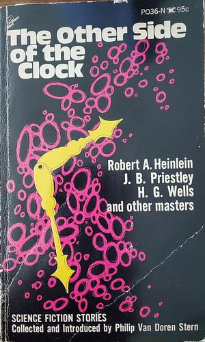 THE OTHER SIDE OF THE CLOCK: Stories Out of Time, Out of Place by Jack Finney, Lady Eleanor Smith, Robert A. Heinlein, Philip Van Doren Stern, J. B. Priestly, H.G. Wells, John Wyndham