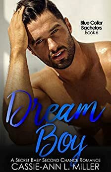 Dream Boy by Cassie-Ann L. Miller