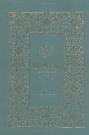 The Qur'an: Text, Translation, and Commentary by Abdullah Yusuf Ali