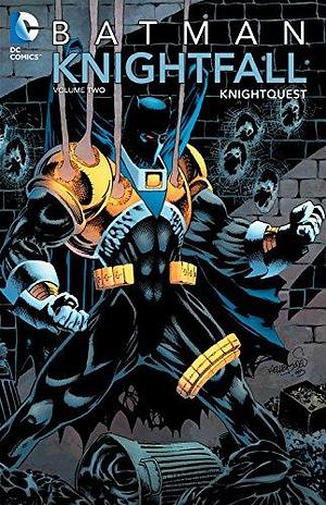 Batman Knightfall 2: Knightquest by Chuck Dixon, Chuck Dixon