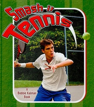 Smash It Tennis by Paul Challen