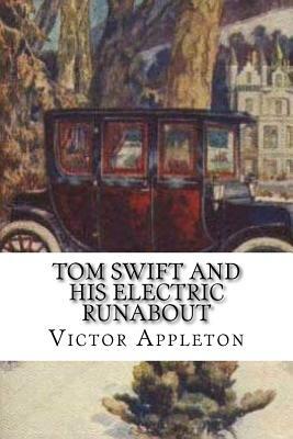 Tom Swift and His Electric Runabout by Victor Appleton