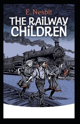 The Railway Children Illustrated by E. Nesbit