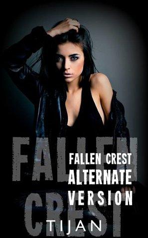 Fallen Crest Alternative Version by Tijan