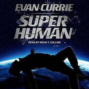 Superhuman by Evan Currie