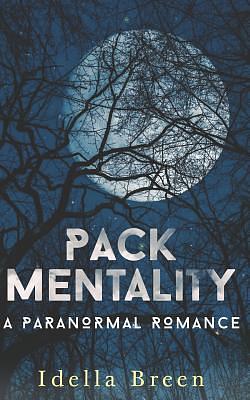 Pack Mentality by Idella Breen