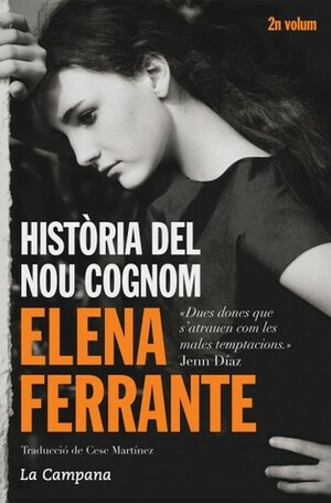 Història del nou cognom by Elena Ferrante, Cesc Martínez