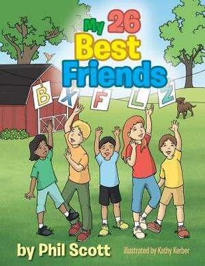 My 26 Best Friends by Phil Scott