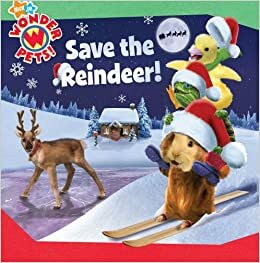 Save the Reindeer! (Wonder Pets!) by Tone Thyne