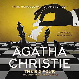 The Big Four: The Original 12 Stories by Agatha Christie