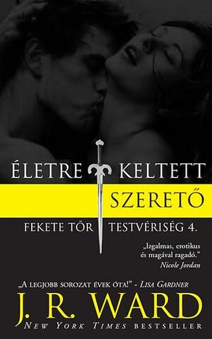 Életre keltett szerető by J.R. Ward