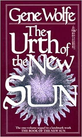 The Urth of the New Sun by Gene Wolfe