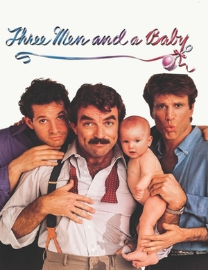 Three Men And A Baby by Caleb Boatright