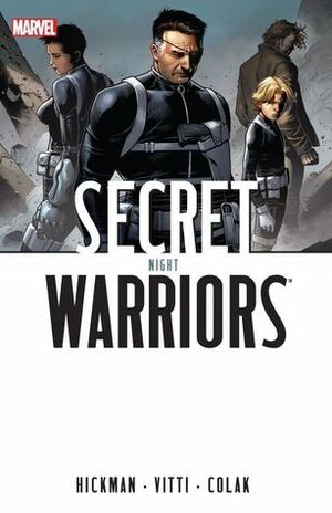 Secret Warriors, Volume 5: Night by Mirko Colak, Jonathan Hickman, Alessandro Vitti