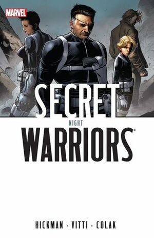 Secret Warriors, Volume 5: Night by Jonathan Hickman, Mirko Colak, Alessandro Vitti