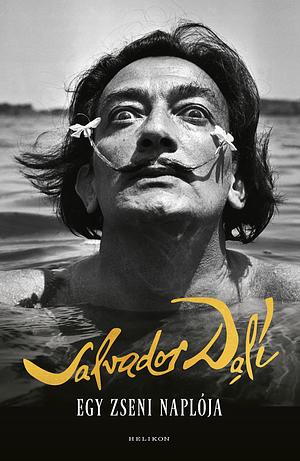 Egy zseni naplója by Salvador Dalí