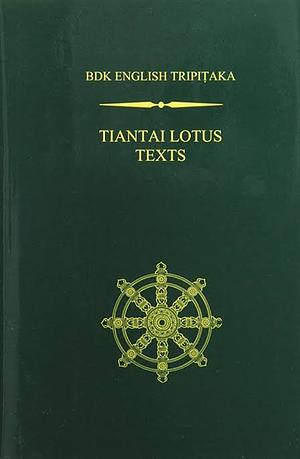 Tiantai Lotus Texts by Bukkyo Dendo Kyokai