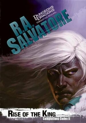 Rise of the King by R.A. Salvatore