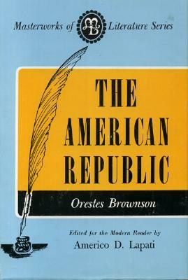 American Republic by Orestes Augustus Brownson
