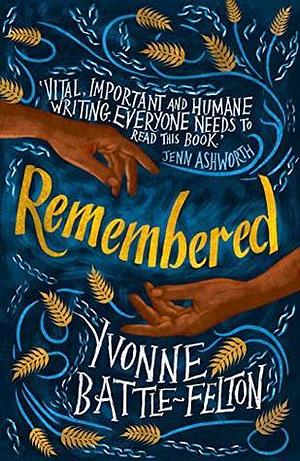 Remembered by Yvonne Battle-Felton