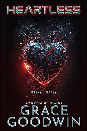 Heartless  by Grace Goodwin