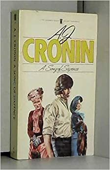 A Song of Sixpence by A.J. Cronin