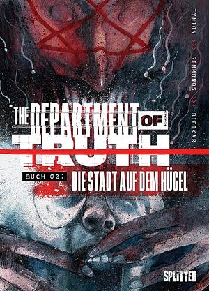 The Department of Truth, Bd. 2: Die Stadt auf dem Hügel by James Tynion IV