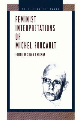 Feminist Interpretations of Michel Foucault by 