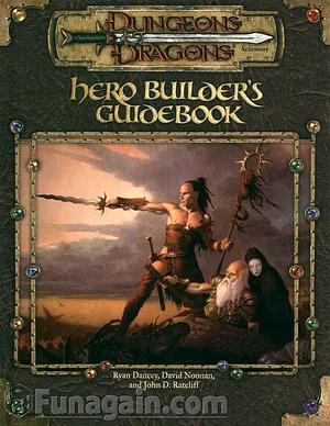 Hero Builder's Guidebook by Ryan Dancey