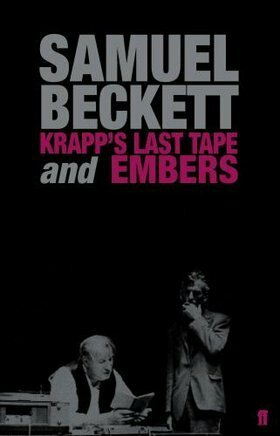 Krapp's Last Tape and Other Dramatic Pieces by Samuel Beckett