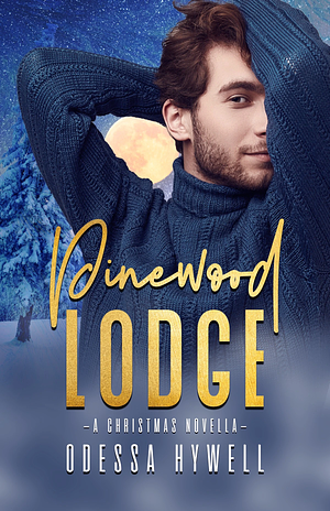 Pinewood Lodge by Odessa Hywell