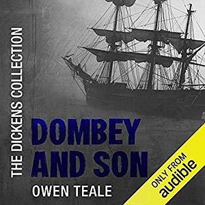 Dombey and Son: The Dickens Collection by Charles Dickens, Owen Teale, John Mullan