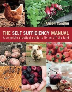 Self Sufficiency Manual by Alison Candlin