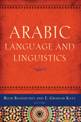 Arabic Language and Linguistics by 