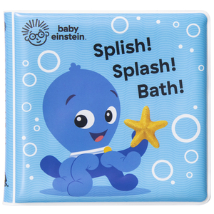 Baby Einstein: Splish! Splash! Bath! by Kathy Broderick