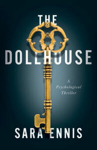 The Dollhouse by Sara Ennis