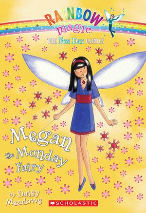 Megan The Monday Fairy by Georgie Ripper, Daisy Meadows