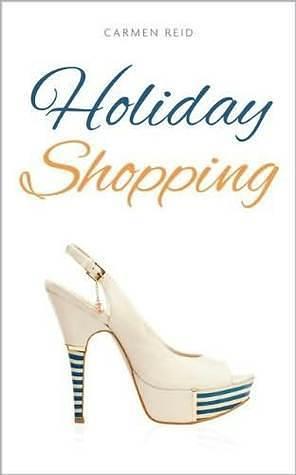 Holiday Shopping by Carmen Reid, Carmen Reid