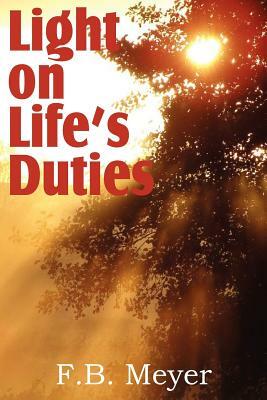 Light on Life's Duties by F. B. Meyer