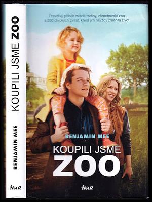 Koupili jsme zoo by Benjamin Mee