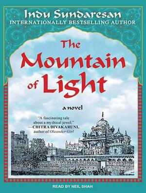 The Mountain of Light by Indu Sundaresan